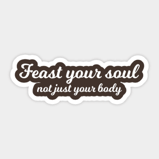 Islamic - Feast Your Soul Sticker